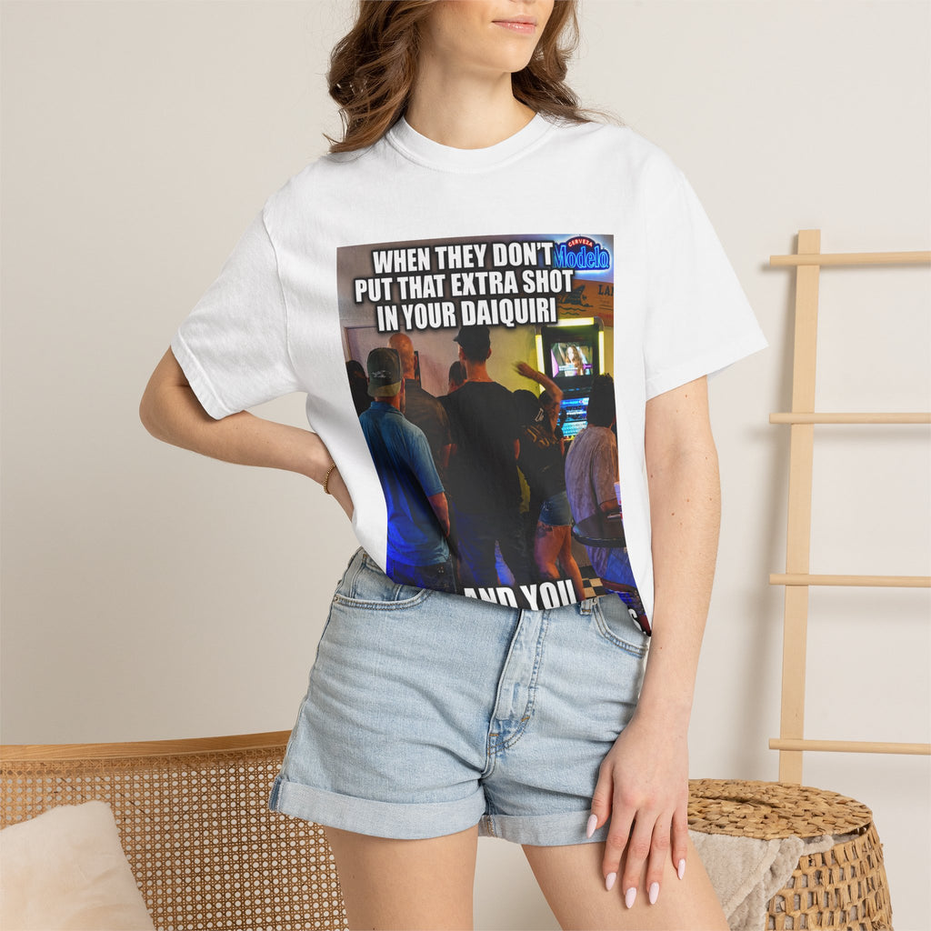 Daiquiri Meme T-Shirt — "When They Don't Put That Extra Shot..." Funny Bar Joke Tee
