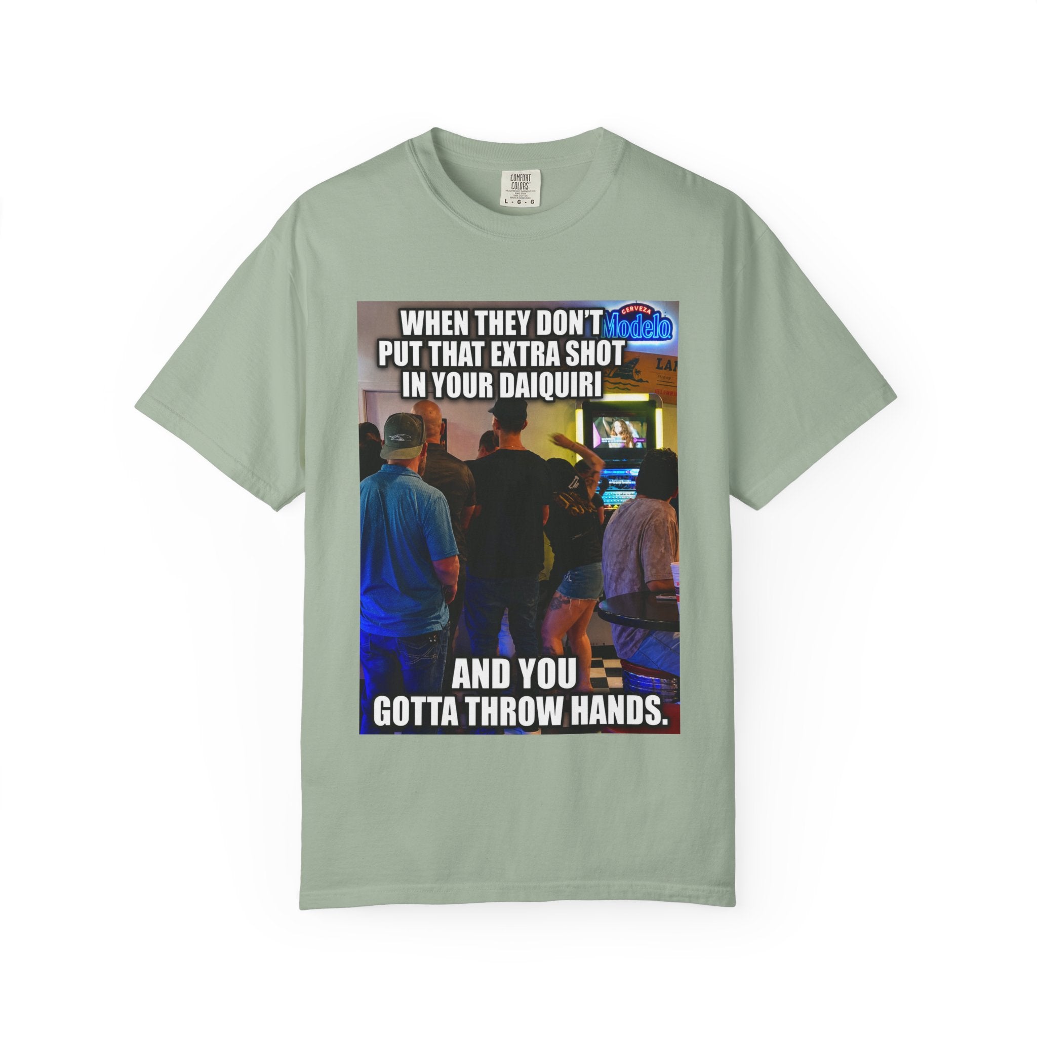 Daiquiri Meme T-Shirt — "When They Don't Put That Extra Shot..." Funny Bar Joke Tee