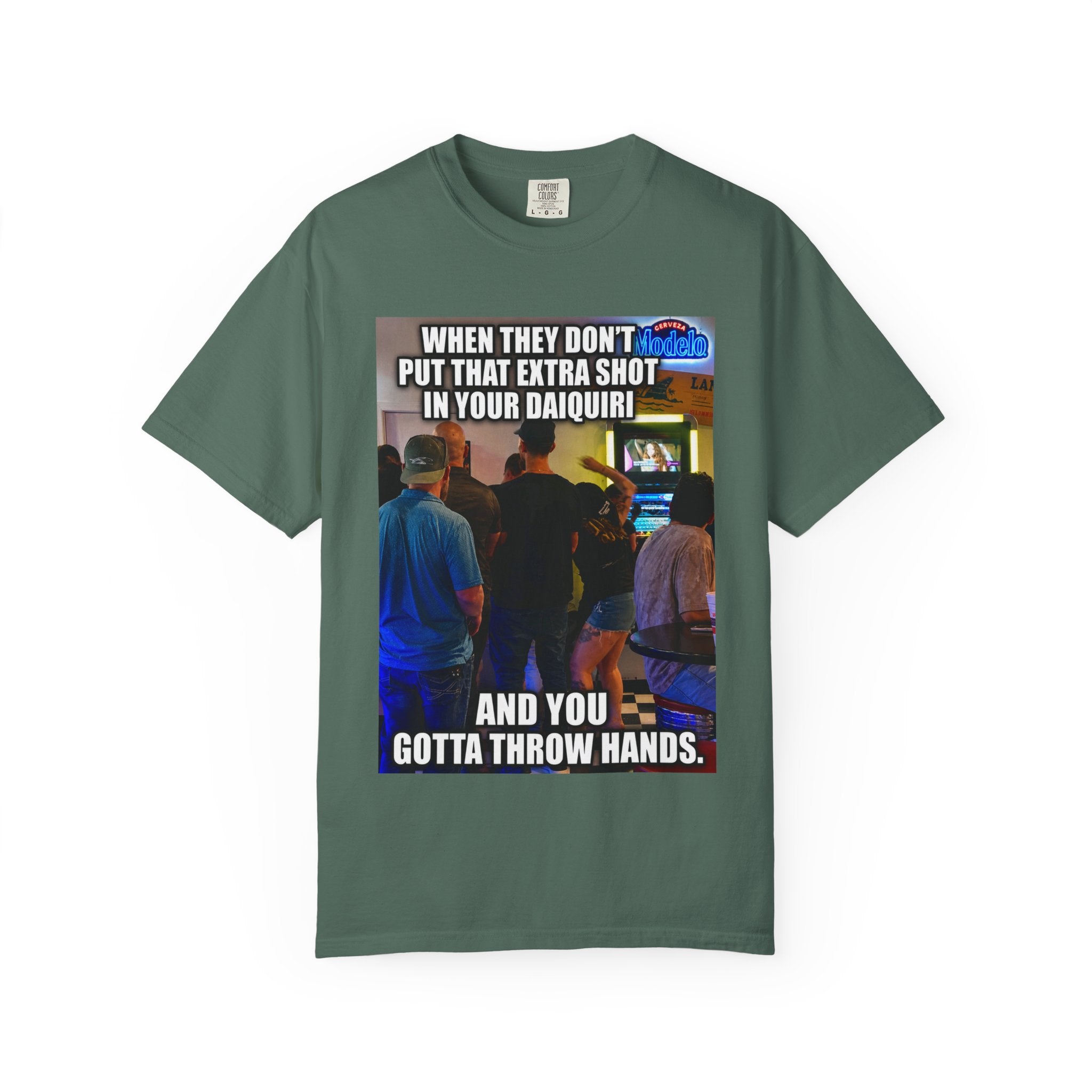Daiquiri Meme T-Shirt — "When They Don't Put That Extra Shot..." Funny Bar Joke Tee