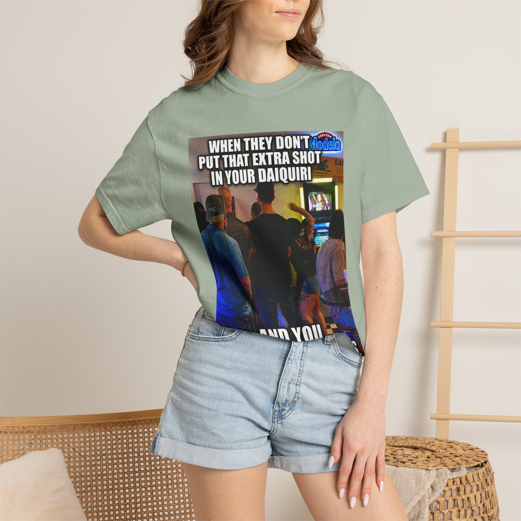 Daiquiri Meme T-Shirt — "When They Don't Put That Extra Shot..." Funny Bar Joke Tee