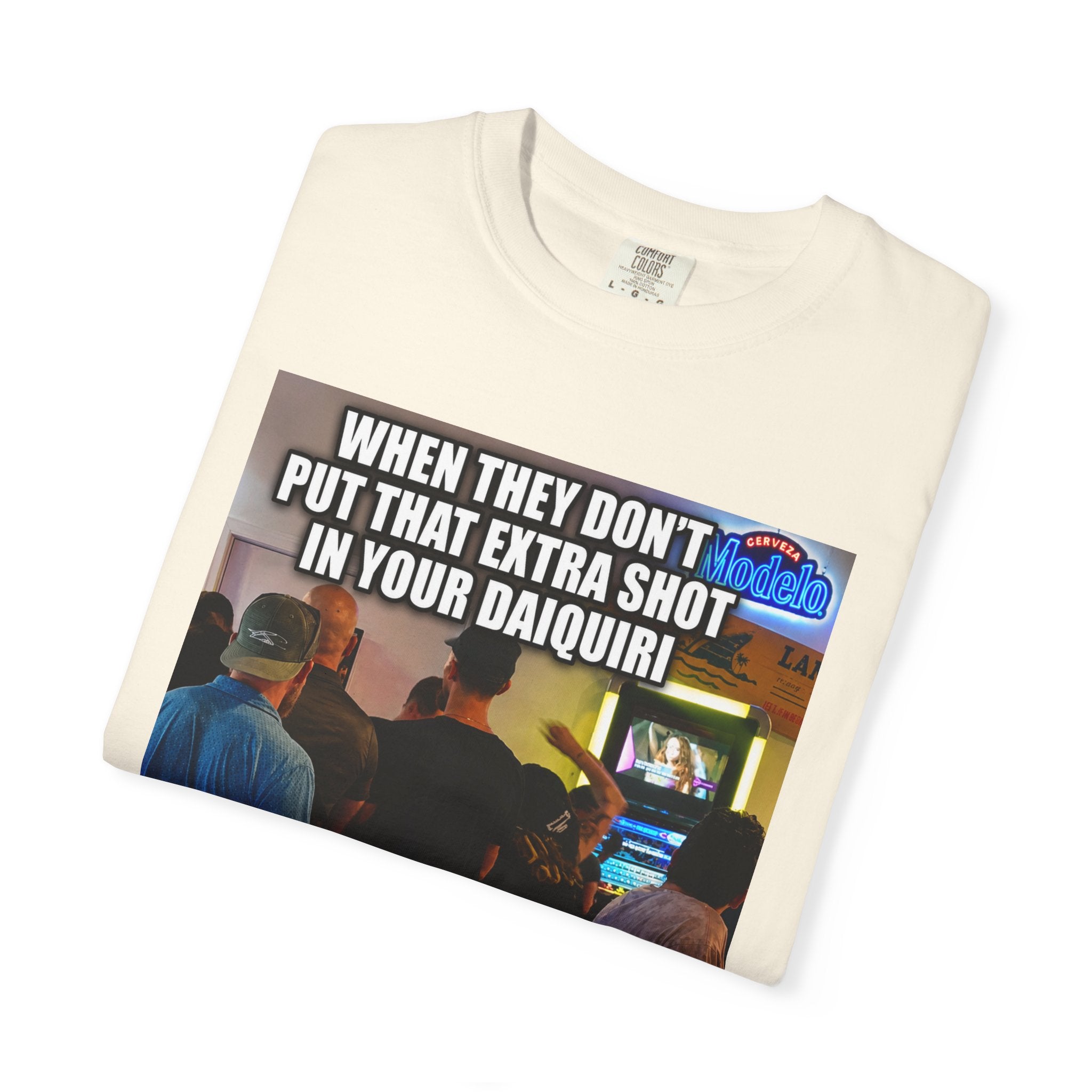 Daiquiri Meme T-Shirt — "When They Don't Put That Extra Shot..." Funny Bar Joke Tee