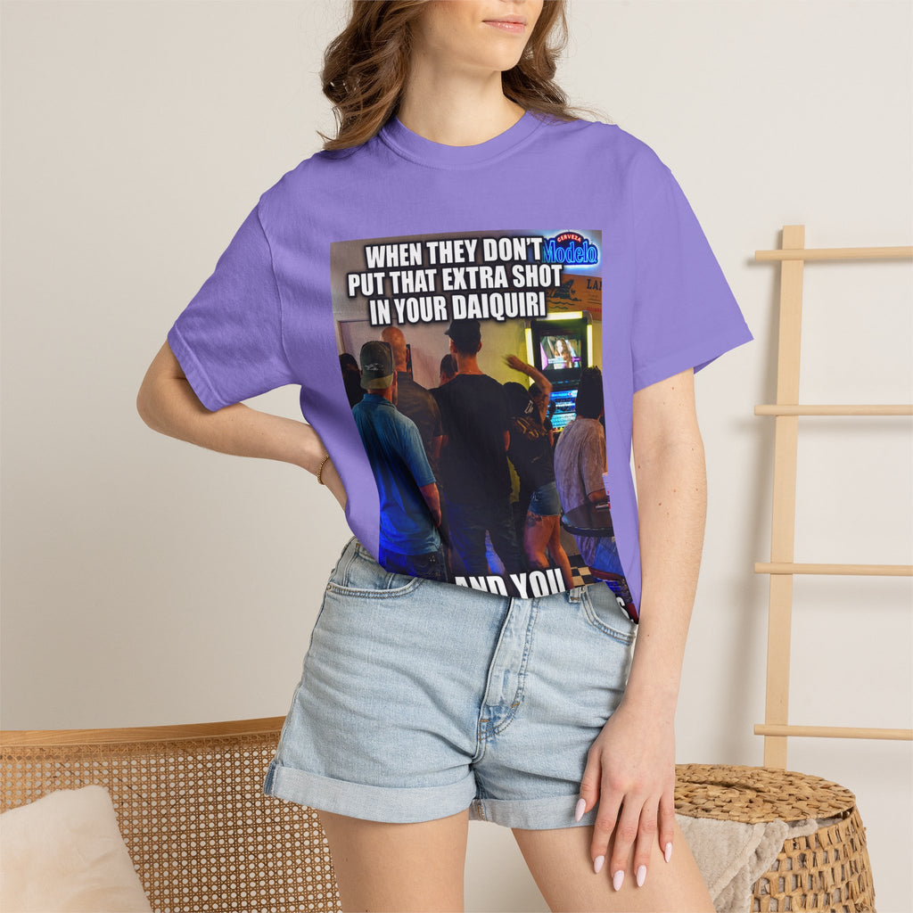 Daiquiri Meme T-Shirt — "When They Don't Put That Extra Shot..." Funny Bar Joke Tee
