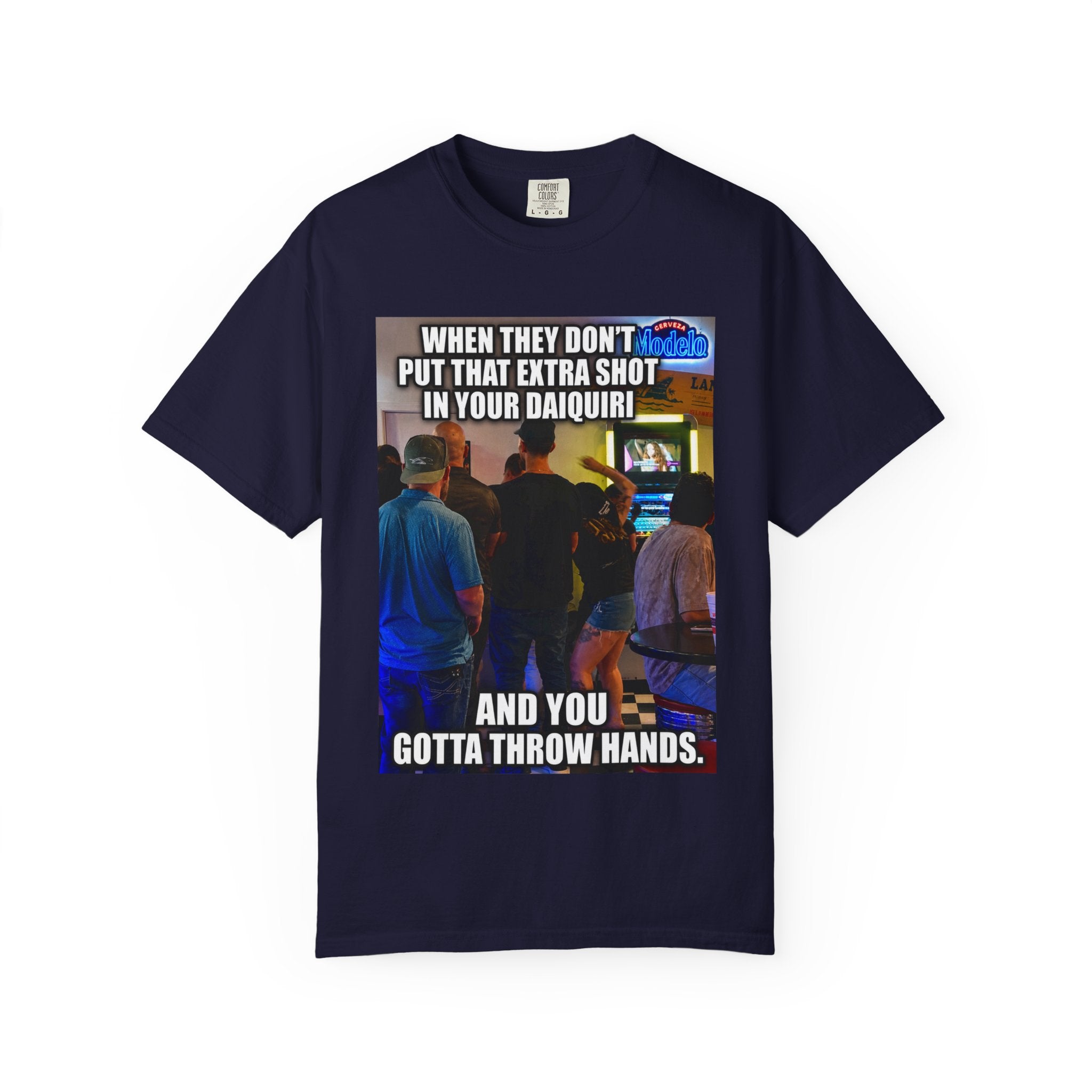 Daiquiri Meme T-Shirt — "When They Don't Put That Extra Shot..." Funny Bar Joke Tee