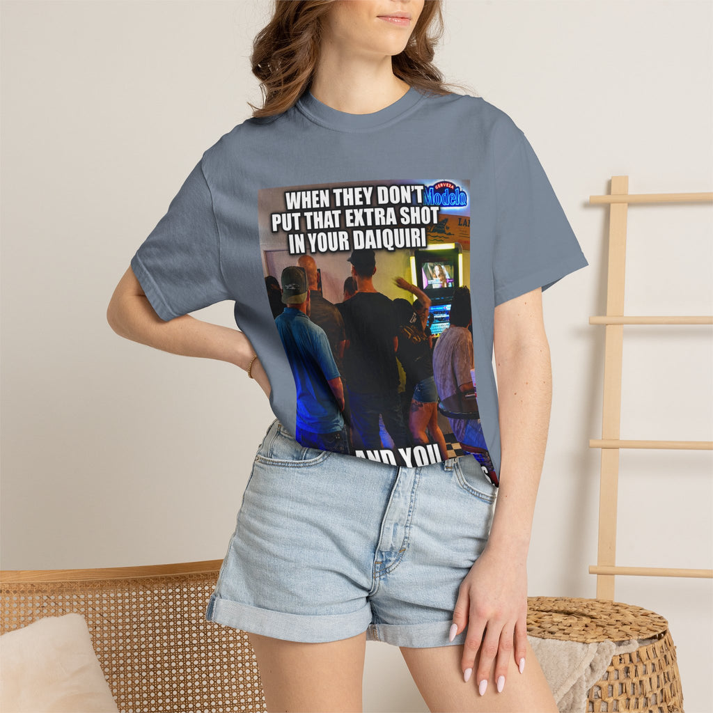Daiquiri Meme T-Shirt — "When They Don't Put That Extra Shot..." Funny Bar Joke Tee