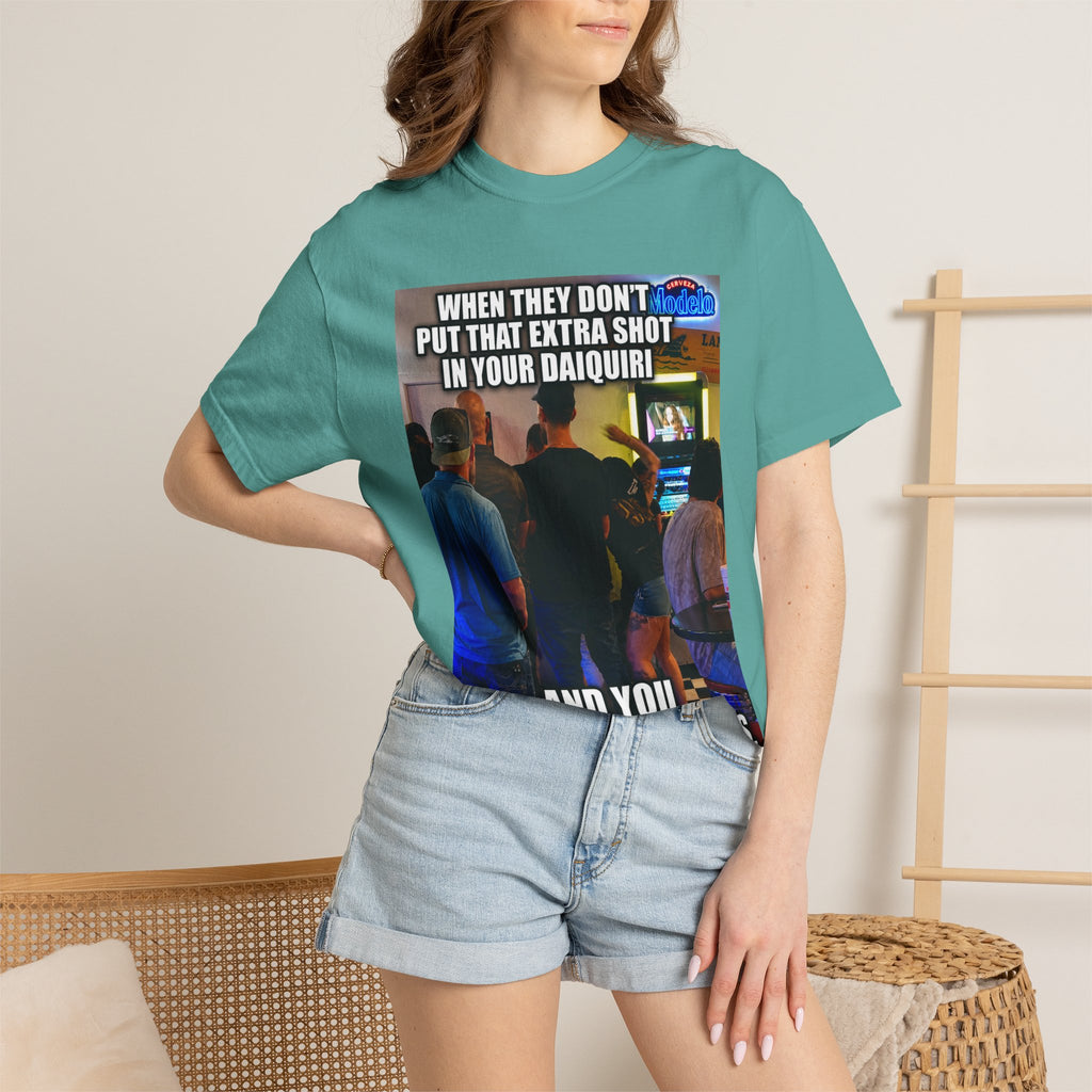 Daiquiri Meme T-Shirt — "When They Don't Put That Extra Shot..." Funny Bar Joke Tee