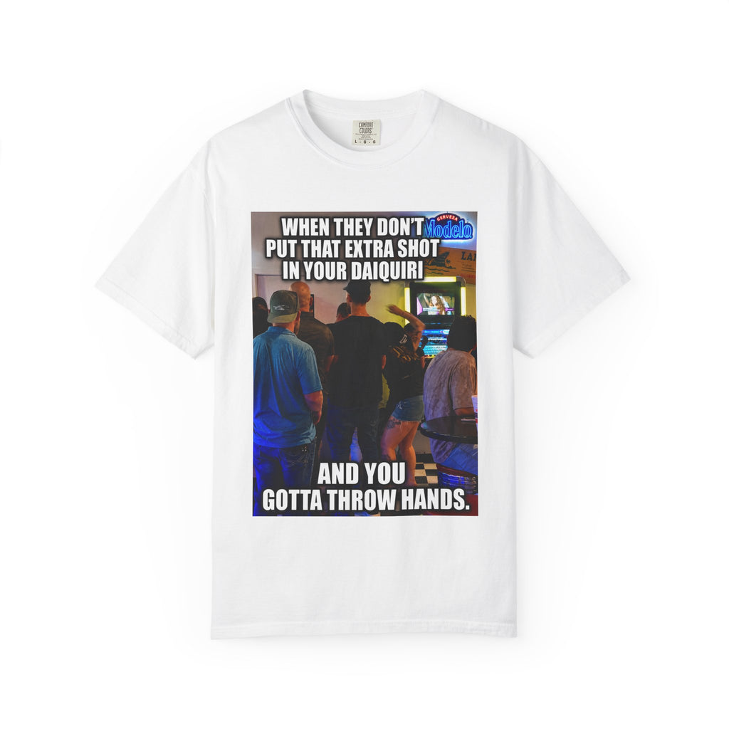 Daiquiri Meme T-Shirt — "When They Don't Put That Extra Shot..." Funny Bar Joke Tee